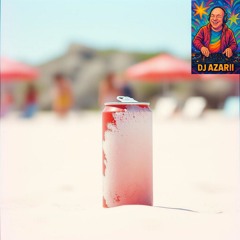 DJ AZARII – Cola Fizzing Symphony