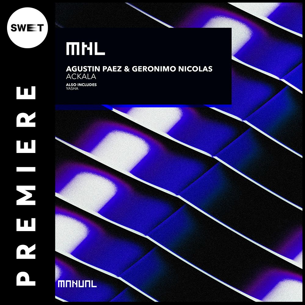 PREMIERE : Agustin Paez & Geronimo Nicolas – Ackala [MNL]