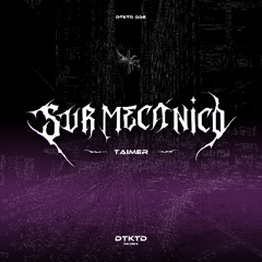 Premiere: Taimer – Eternas consecuencias (DTKTD006)