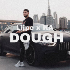 Lijpe - Dough FT. KA (Prod. Thez)