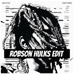 Koffee - Toast (Robson Hulks Edit)