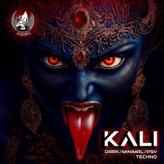 KALI ||  DARK - MINIMAL - PSY TECHNO By NEHAMA