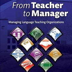 READ [KINDLE PDF EBOOK EPUB] From Teacher to Manager: Managing Language Teaching Orga