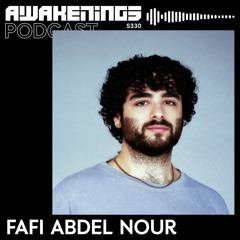 Awakenings Podcast S330 - Fafi Abdel Nour