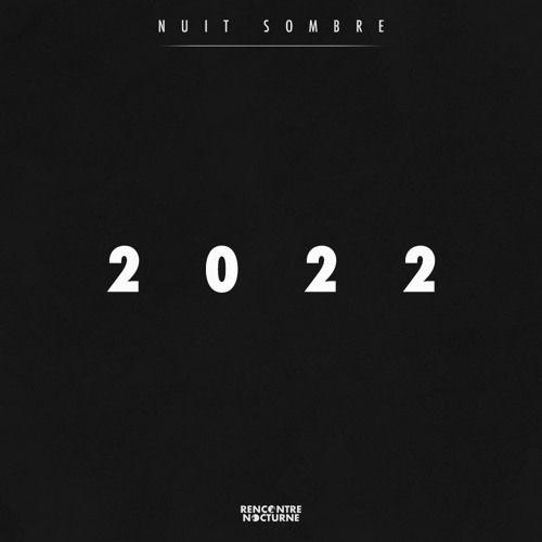 Nuit Sombre #031 | Recap 2022