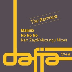 Mannix - No No No (Muzungu Sunset Remix) Snippet