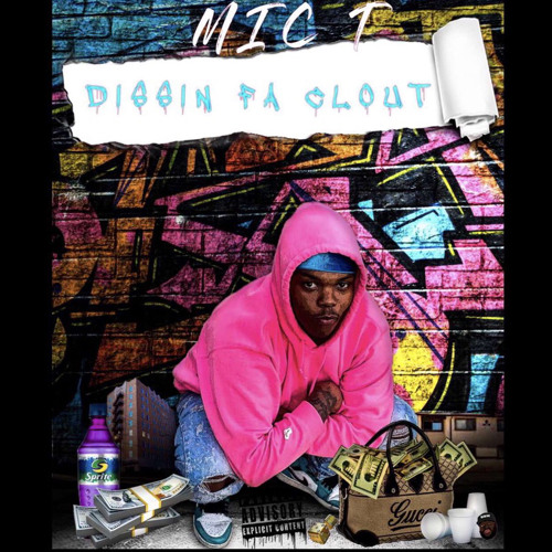 Mic T - Dissin Fa Clout