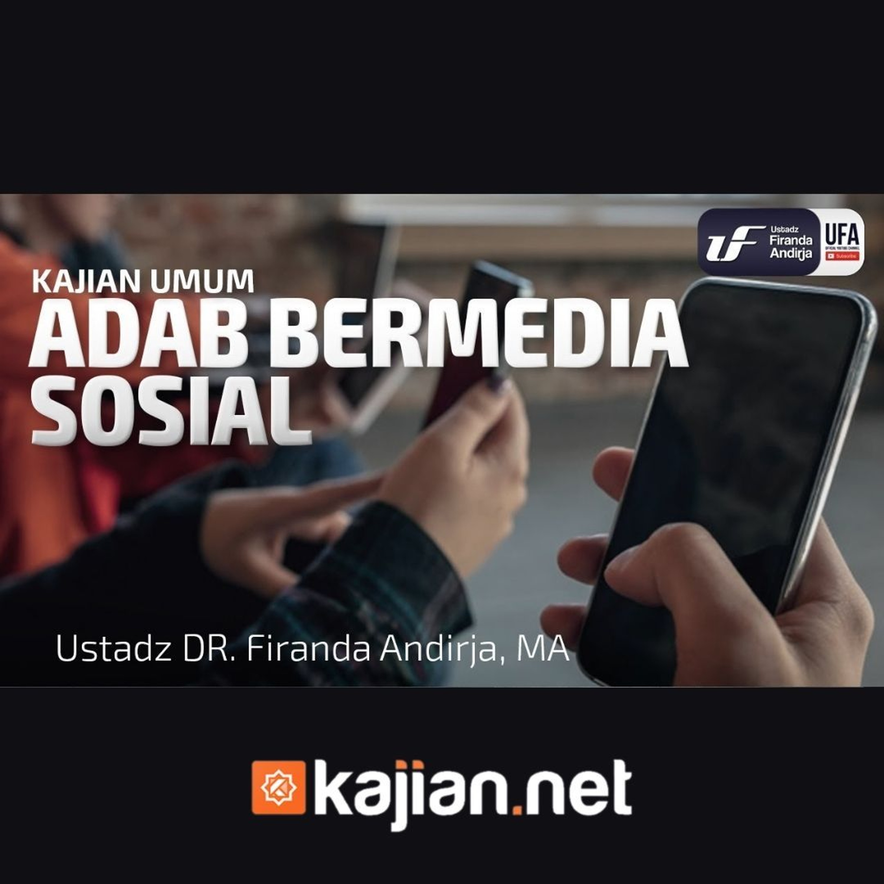 Adab Bermedia Sosial - Ustadz Dr. Firanda Andirja, M.A. episode artwork