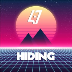 4orty7even - Hiding