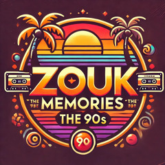 ZOUK MEMORIES ( The’ 90s ) MIXTAPE 2024
