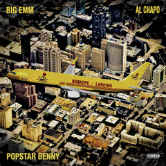 Landing p. Big Emm x Al Chapo x Popstar Benny [DJ GREN8DE EXCLUSIVE]