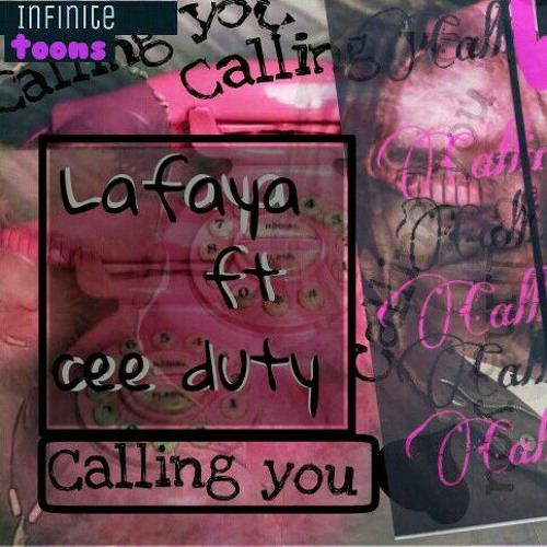 calling you.mp3 lafaya ft cee duty call