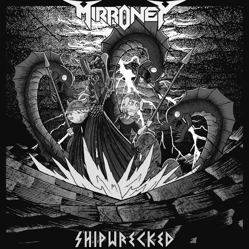 MIRRONEY - SHIPWRECKED