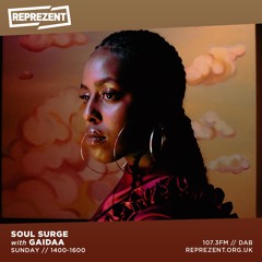 Soul Surge x Reprezent Radio Show 51 Ft Gaidaa