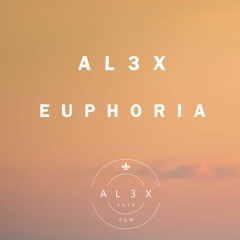 AL3X - Euphoria