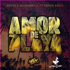 Gozzo X Massianello X Sergio Angel - Amor De Playa (JeyCord - Amor Gay´Lit Remix 21´).mp3