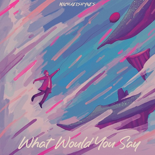 What Would You Say (Electro Version) - Michael Shynes