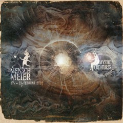 Mystic creatures 17.02.23 @ Mensch Meier, Berlin