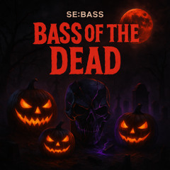 Bass of the Dead