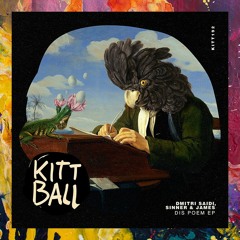 PREMIERE: Dmitri Saidi, Sinner & James — Dis Poem (Original Mix) [Kittball]