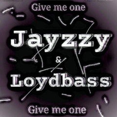 Carlovass & Loydbass - Give me one