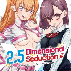 Download⚡️[PDF]❤️ 2.5 Dimensional Seduction Vol. 1