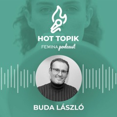 Hot Topik - beszélgetés Buda Lászlóval