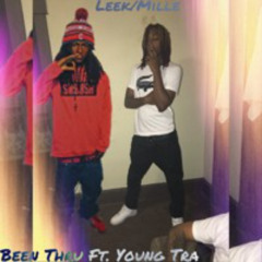 Been Thru Ft. Young Tra