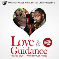 Love & Guidance Reggae mixed by DJ Carl Finesse
