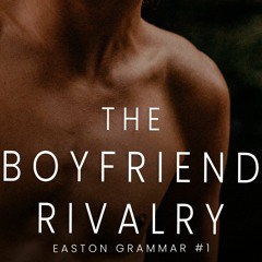 Read/Download The Boyfriend Rivalry BY : Milana Spencer