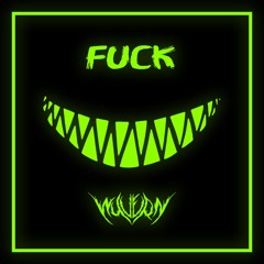 FUCK [FREE DOWNLOAD + FREE STEMS]
