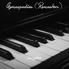 Gymnopédie No. 1 (Café Del Mar Remix, Inḉpire Remaster)