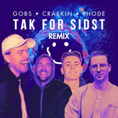 Gobs - Tak For Sidst (CRASKIN x THODE Remix)