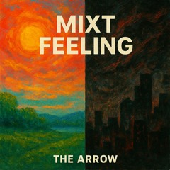 Mixt feeling