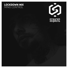 Lockdown Mix (MindControl)