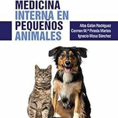 [Read] KINDLE 📃 Medicina interna en pequeños animales: Manuales clínicos de Veterina