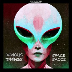 Devious & TRON3X - Space Sauce [Headbang Society Premiere]