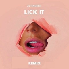 20 Fingers Lick it (Navi G Remix Edit)