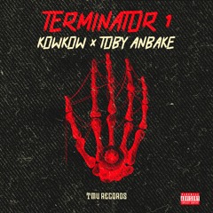 Terminator 1 feat Toby Anbakè
