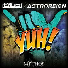 Its.Tursi & Astroreign - Yuh