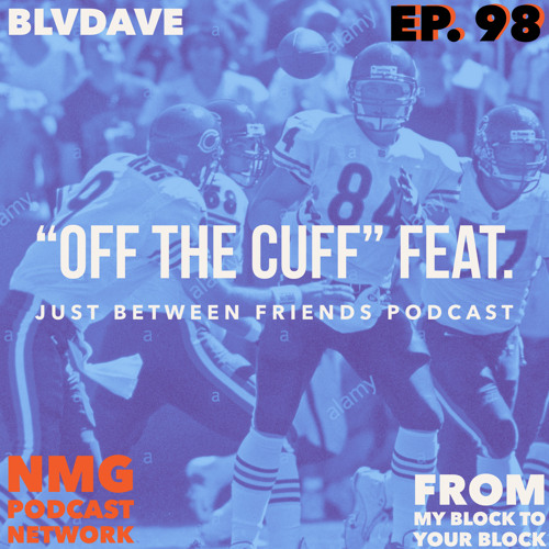 BlvdAve Ep. 98: "Off the cuff" Feat. Just Between Friends Podcast