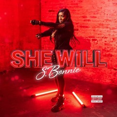SHE WILL Freestyle by S.BONNIE