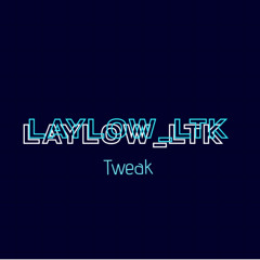 Tweak
