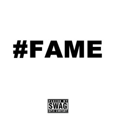 #FAME