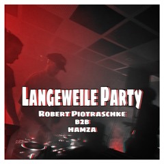 Langeweile Party 14.12.2024