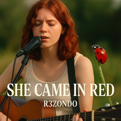 She Came In Red