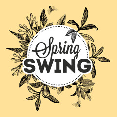 Spring Swing - Electro Swing Mix 2021
