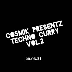 Cosmik Presentz Techno Curry Vol.2