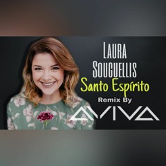 Laura Souguellis - Santo Espírito Remix