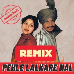 Pehle Lalkare nal Remix | Amar Singh chamkila Amarjot | Chamkila Remix Songs | Punjabi Remix Songs